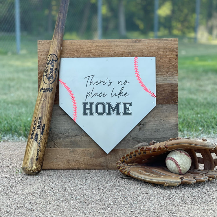 There's no place like home baseball sign